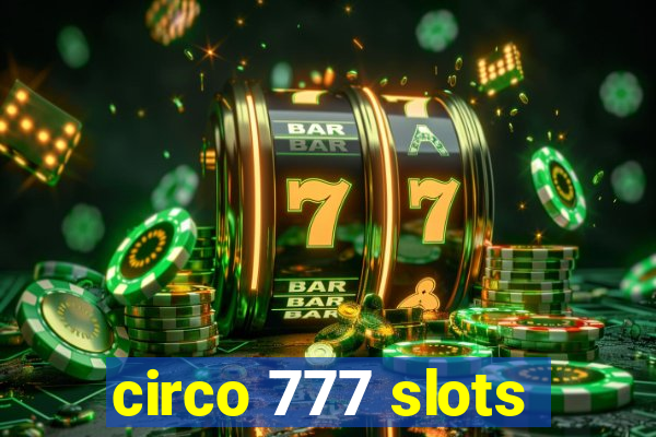 circo 777 slots